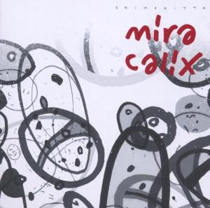 Mira Calix · Skimskitta (CD) (2007)