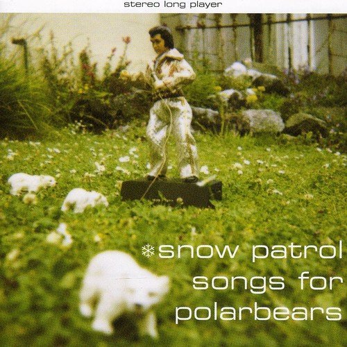 Songs for Polar Bears - Snow Patrol - Musikk - FAB DISTRIBUTION - 0805551070423 - 30. mai 2006