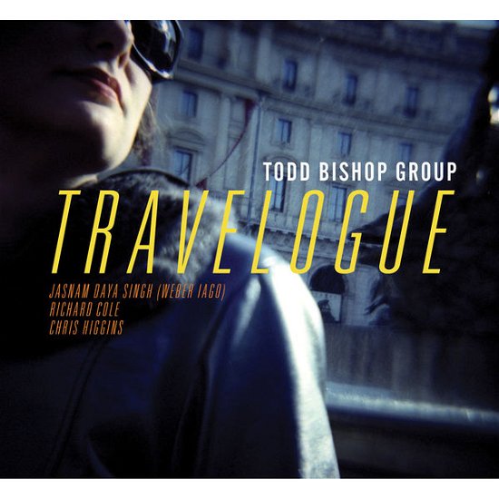 Cover for Todd Bishop · Travelogue (CD) (2014)