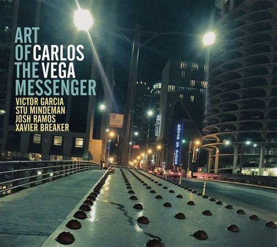 Art Of The Messenger - Carlos Vega - Musikk - ORIGIN - 0805558282423 - 6. august 2021