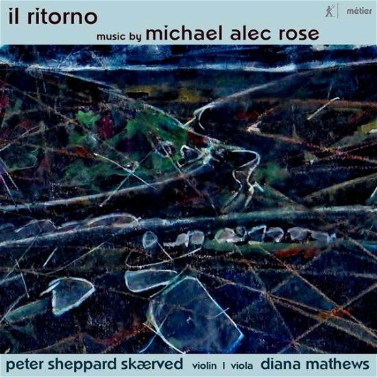 Works for Violin & Viola - Rose / Skaerved / Mathews - Musik - METIER - 0809730857423 - 17. november 2017