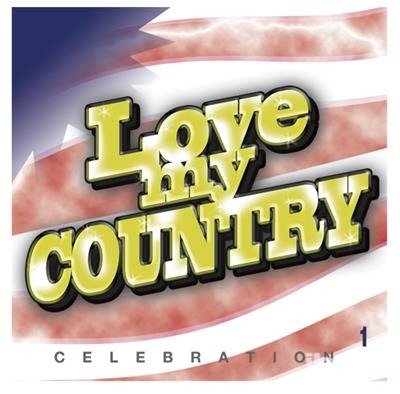 Cover for Love My Country! / Various · Love My Country / Various (CD) (2017)