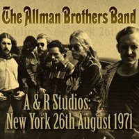 Cover for The Allman Brothers Band · A &amp; R Studios : New York, 26th August, 1971 (CD) (2012)