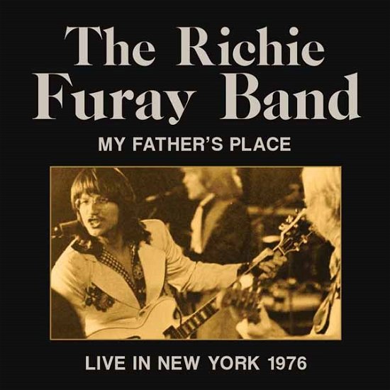 My Father’s Place 1976 - Richie Furay Band - Musiikki - ALL ACCESS - 0823564667423 - perjantai 9. lokakuuta 2015