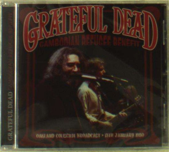 Cover for Grateful Dead · Cambodian Refugee Benefit (CD) (2015)