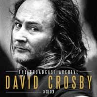 Cover for David Crosby · The broadcast archive radio broadca (CD) (2017)