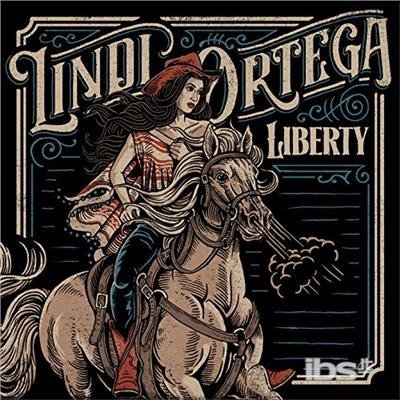 Cover for Lindi Ortega · Liberty (CD) (2018)