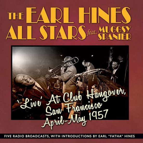 Live At Club Hangover / San Francisco April - May 1957 - Earl Hines All Stars - Musikk - ACROBAT - 0824046317423 - 5. august 2016