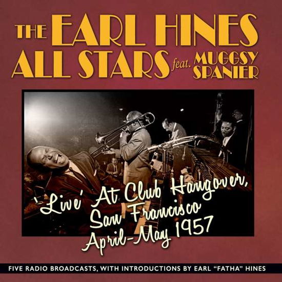 Live At Club Hangover / San Francisco April - May 1957 - Earl Hines All Stars - Musique - ACROBAT - 0824046317423 - 5 août 2016