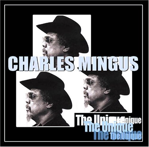 Unique - Charles Mingus - Music - ACROBAT - 0824046870423 - July 17, 2003