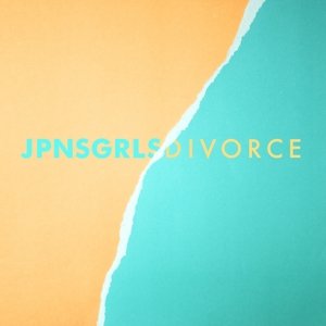 Divorce - Jpnsgrls - Musikk - GROOVE ATTACK - 0825396097423 - 18. august 2016