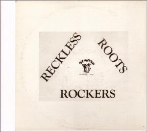 Cover for Reckless Breed · Reckless Roots Rockers (CD) (2006)