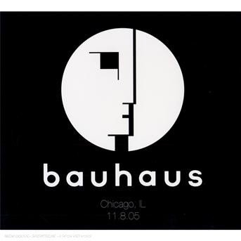 Cover for Bauhaus · Live in Chicago 11/08/05 (CD)