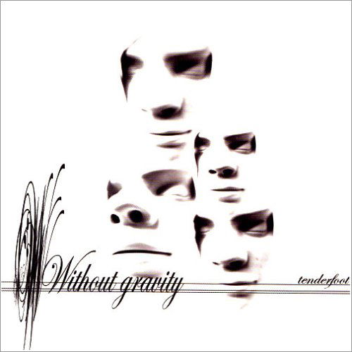 Cover for Without Gravity · Tenderfoot (CD) (2007)