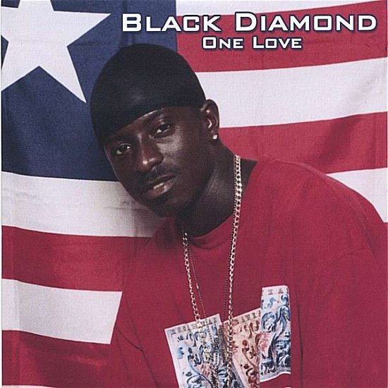 Cover for Black Diamond · One Love (CD) (2005)