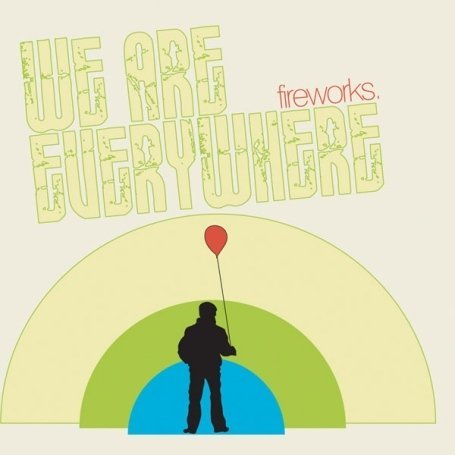 Fireworks · We Are Everywhere (CD) [EP edition] (2008)
