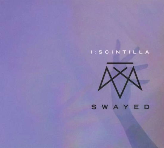 I:Scintilla · Swayed (CD) (2018)