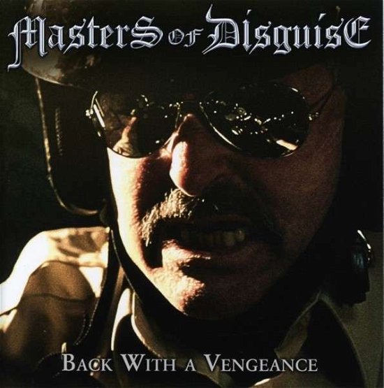 Cover for Master of Disguise · Back with a Vengeance (CD) (2013)