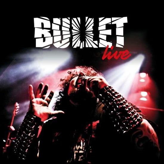 Live - Bullet - Musiikki - STEAMHAMMER - 0886922675423 - perjantai 5. heinäkuuta 2019