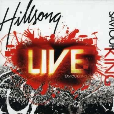 Cover for Hillsong · Saviour King (CD) (2007)