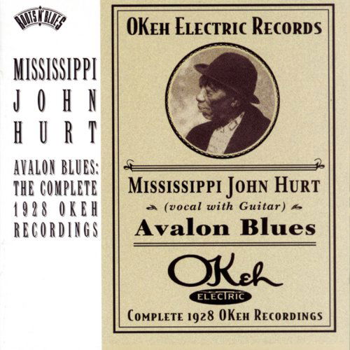 Avalon Blues - Mississippi John Hurt - Music - SONY JAZZ - 0886972331423 - February 1, 2008