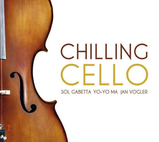 Chilling Cello - V/A - Muziek - SONY CLASSIC - 0886975710423 - 19 februari 2010