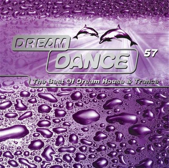 Cover for Dream Dance 57 · The Best of Dream House &amp; Trance (CD) (2015)