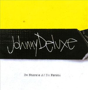 Cover for Johnny Deluxe · De Største af De Første (CD) (2010)