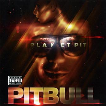 Planet Pit - Pitbull - Musique - POP - 0886979105423 - 21 juin 2011