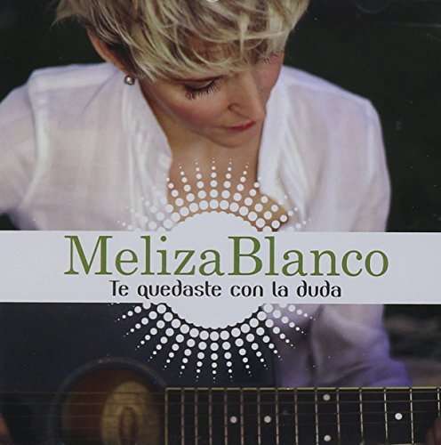 Te Quedaste Con La Duda - Meliza Blanco - Musikk - SONY MUSIC IMPORT - 0888751738423 - 18. november 2015