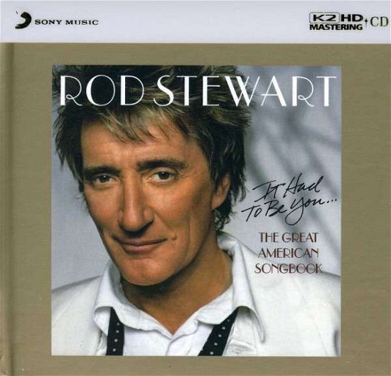 Cover for Rod Stewart · It had to be you ... The Great American Soundbook (HDCD) [High quality edition] (2013)