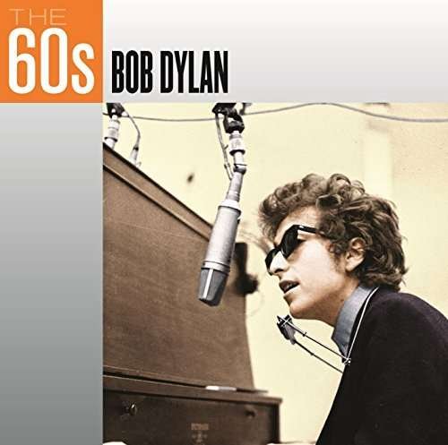 60S Bob Dylan-Dylan Bob - Bob Dylan - Musik - Sony - 0888837801423 - 18. März 2014