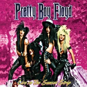 Cover for Pretty Boy Floyd · Live On The Sunset Strip (CD) (2024)