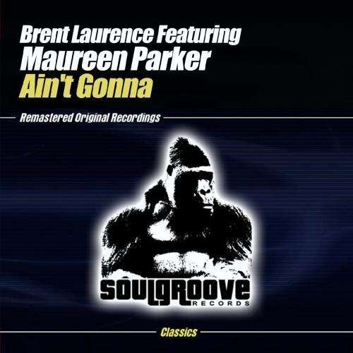 Cover for Brent Laurence · Ain'T Gonna-Laurence,Brent (CD) (2012)