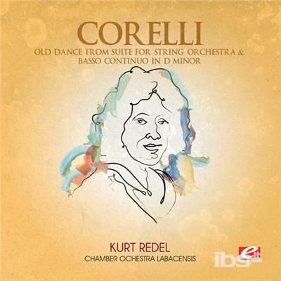 Cover for Corelli · Old Dance From Suite String Orch &amp; Basso (CD) [EP edition] (2013)