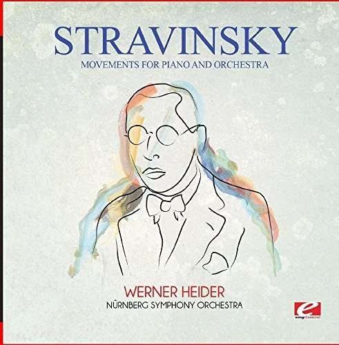 Cover for Stravinsky · Movements For Piano &amp; Orchestra-Stravinsky (CD) [Remastered edition] (2015)