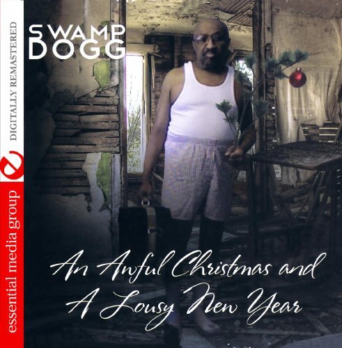 Cover for Swamp Dogg · An Awful Christmas &amp; A Lousy New Year-Swamp Dogg (CD) (2014)