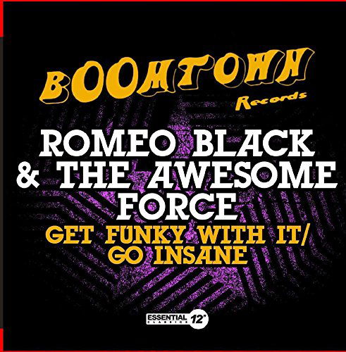Cover for Romeo Black &amp; the Awesome Force · Get Funky With It / Go Insane-Romeo Black &amp; The Aw (CD) (2015)