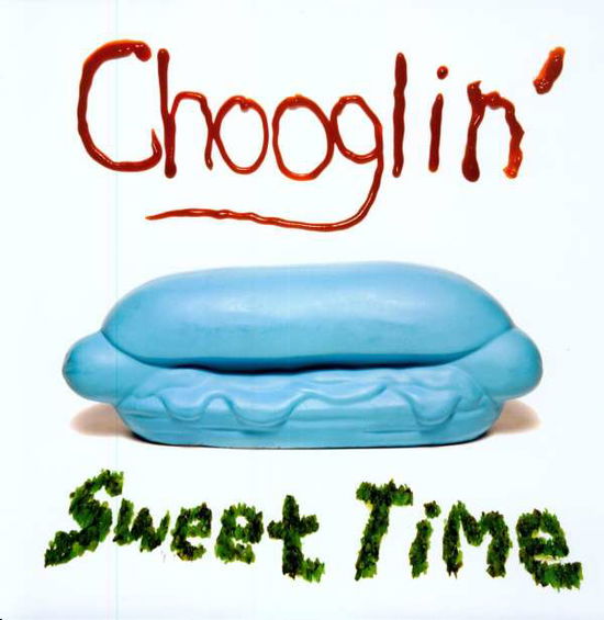 Cover for Chooglin' · Sweet Time (LP) (2009)