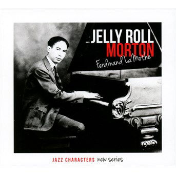 Cover for Jelly Roll Morton · Ferdinand Lamothe (CD) (2014)