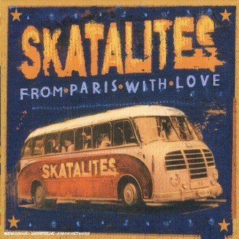 Cover for Skatalites · From Paris with Love (CD) (2003)