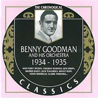 1934-35 - Benny Goodman - Musik - CLASSIC - 3307517074423 - 19. november 1996