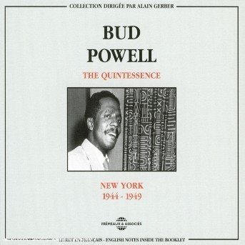Cover for Bud Powell · Quintessence 1944-1949 (CD) (2018)