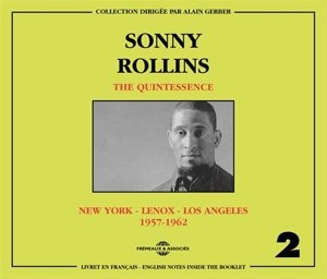 Cover for Sonny Rollins · The Quintessence Vol. 2 1957-1962 (New York - Lenox - Los Angeles) (CD) (2018)