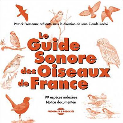 Sound Guide of the Birds of France - Sounds of Nature - Musiikki - FRE - 3561302261423 - tiistai 27. helmikuuta 2007