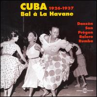 Cover for Cuba 1929-1937: Bal a La Havane / Various (CD) (2006)
