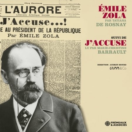 Emile Zola / Suive De J'accuse - Tatiana De Rosnay - Music - FREMEAUX - 3561302584423 - January 27, 2023