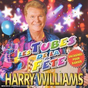 Les Tubes De La Fete - Harry Williams - Música - WAGRAM - 3596971180423 - 2 de octubre de 2006
