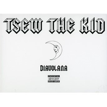 Cover for Tsew the Kid · Diavolana (CD) (2020)