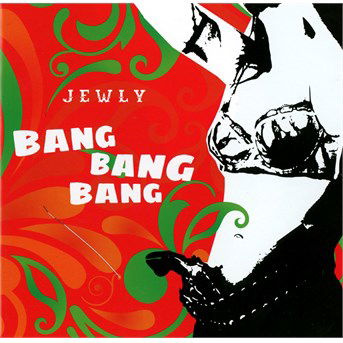 Cover for Jewly · Bang bang bang (CD) (2017)